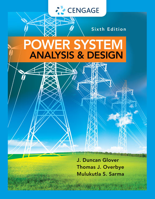 Power System Analysis and Design - Product Details - Cengage