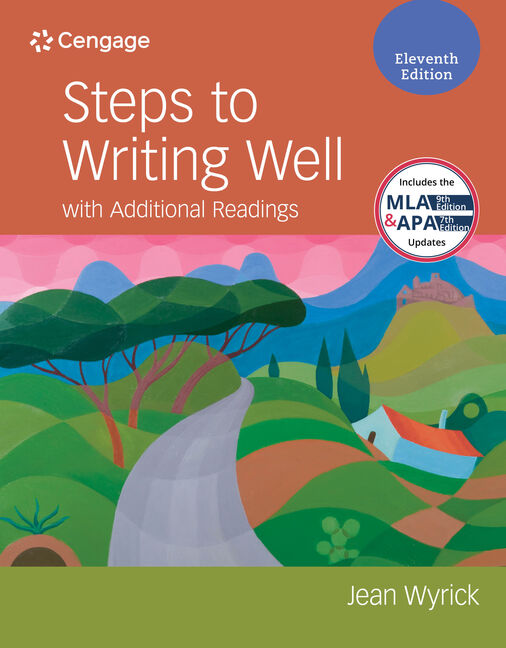 Steps to Writing Well with Additional Readings (w/ MLA9E Updates